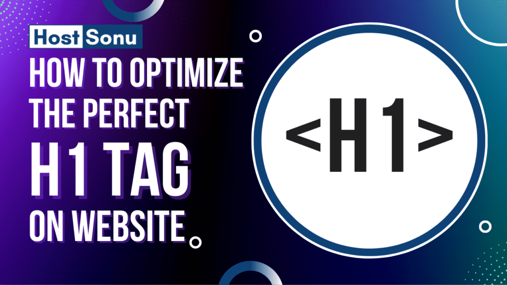 How to Optimize the Perfect H1 Tag on Website