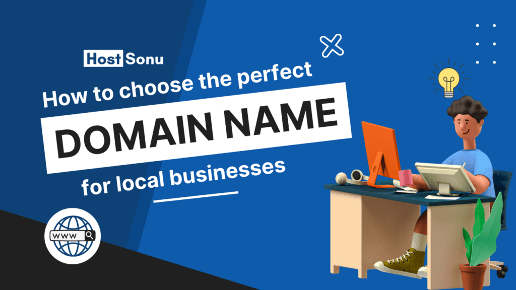 How to Choose the Perfect Domain Name for Local Businesses