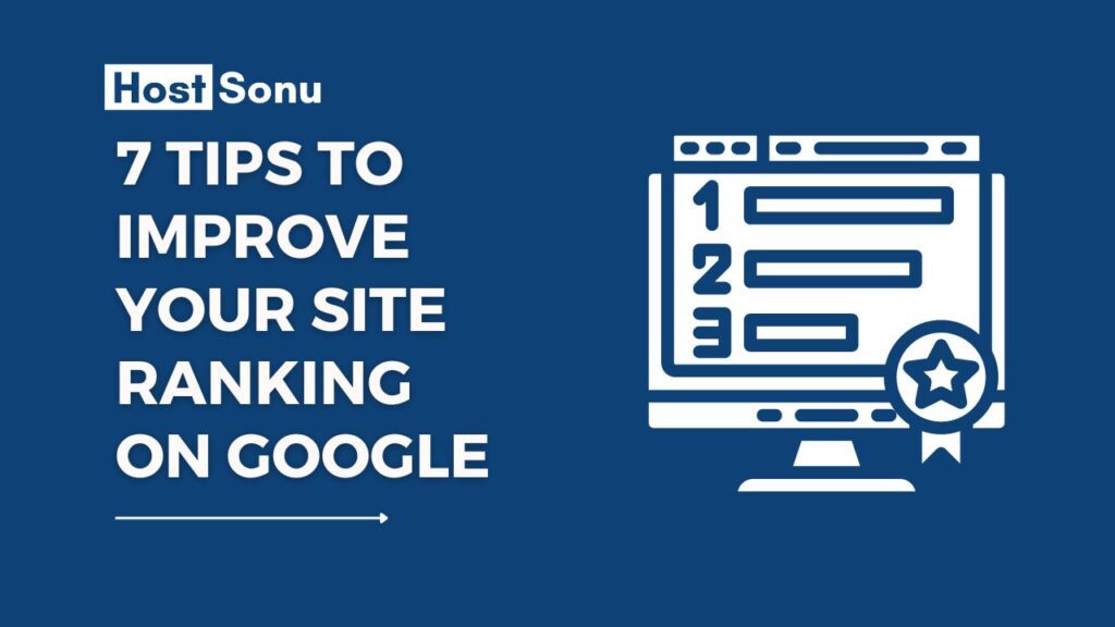7 Tips to Improve Your Website Ranking on Google