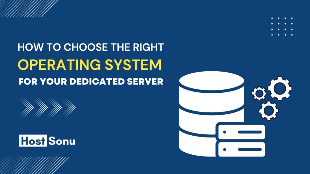 Right Operating System for Your Dedicated Server