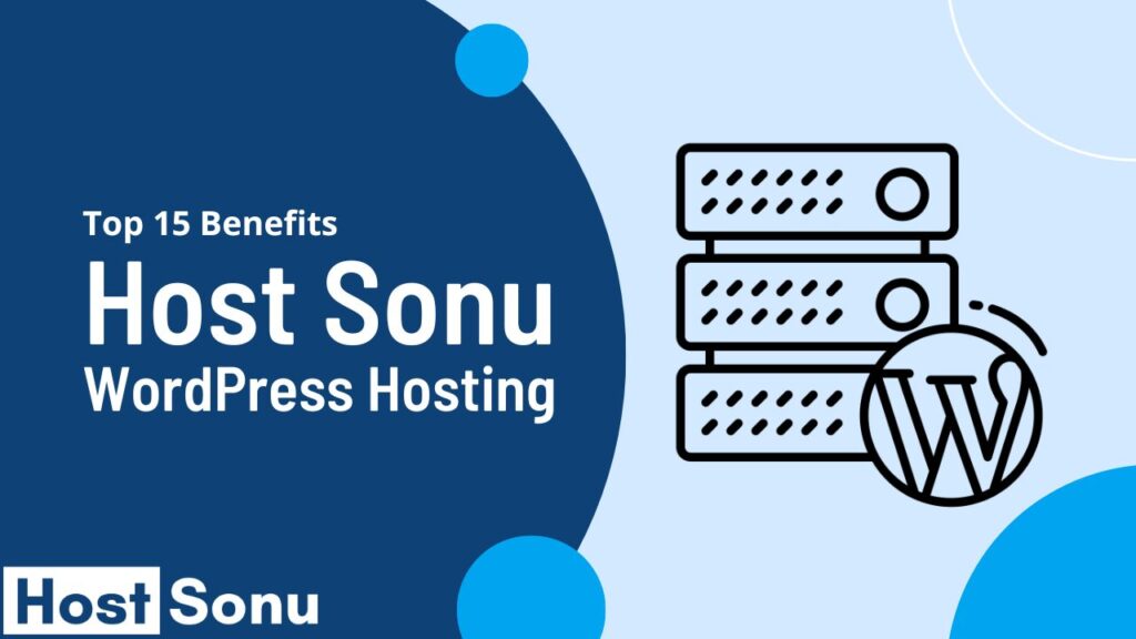 Host Sonu WordPress Hosting Benefits